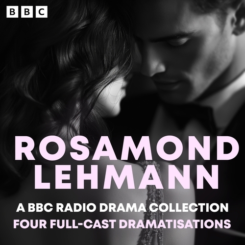 Book cover of Rosamond Lehmann: A BBC Radio Collection by Rosamond Lehmann