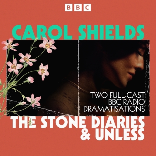 Book cover of The Stone Diaries & Unless by Carol Shields