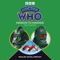 Book cover of Doctor Who: Mission to Magnus by Philip Martin