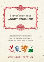 Book cover of I Never Knew That About England by Christopher Winn