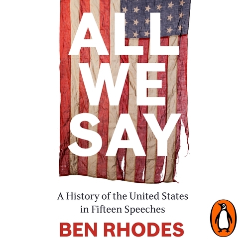 Book cover of All We Say by Ben Rhodes