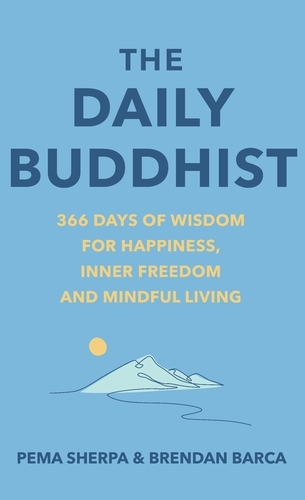 Book cover of The Daily Buddhist by Pema Sherpa, Brendan Barca