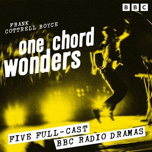 Book cover of One Chord Wonders by Frank Cottrell Boyce