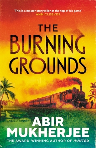 Book cover of The Burning Grounds by Abir Mukherjee