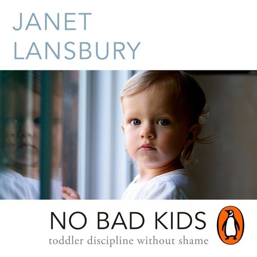 Book cover of No Bad Kids by Janet Lansbury