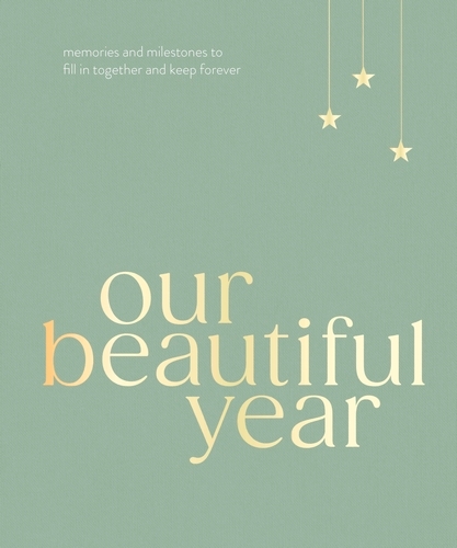 Book cover of Our Beautiful Year by Liana Jade, Connor Darlington