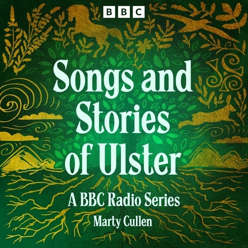 Book cover of Songs and Stories of Ulster by Marty Cullen