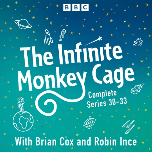 Book cover of #8 - The Infinite Monkey Cage: Series 30-33 by Brian Cox, Robin Ince