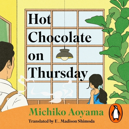 Book cover of Hot Chocolate on Thursday by Michiko Aoyama