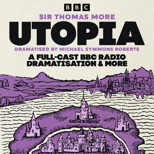 Book cover of Utopia by Thomas More, Michael Symmons Roberts