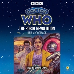 Book cover of Doctor Who: The Robot Revolution by Una McCormack