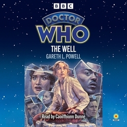 Book cover of Doctor Who: The Well by Gareth L. Powell