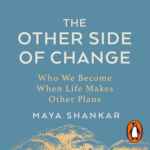Book cover of The Other Side of Change by Maya Shankar