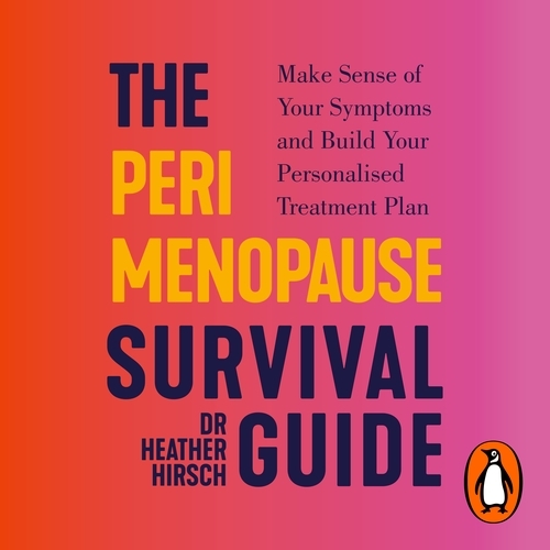 Book cover of The Perimenopause Survival Guide by Heather Hirsch