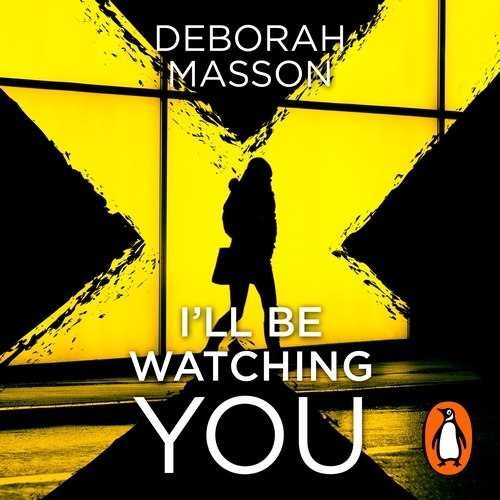 Book cover of I’ll Be Watching You by Deborah Masson
