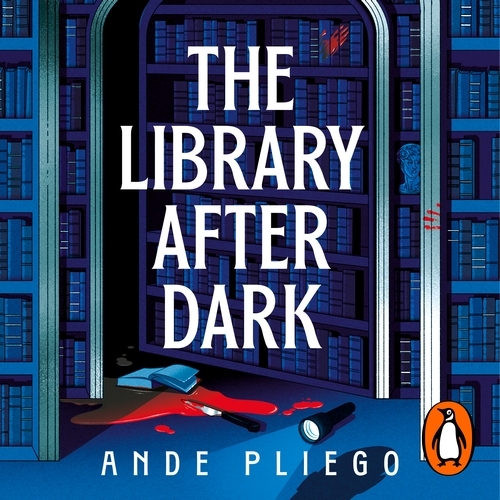 Book cover of The Library After Dark by Ande Pliego