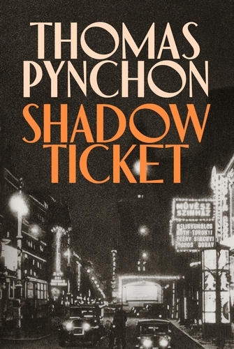 Book cover of Shadow Ticket by Thomas Pynchon