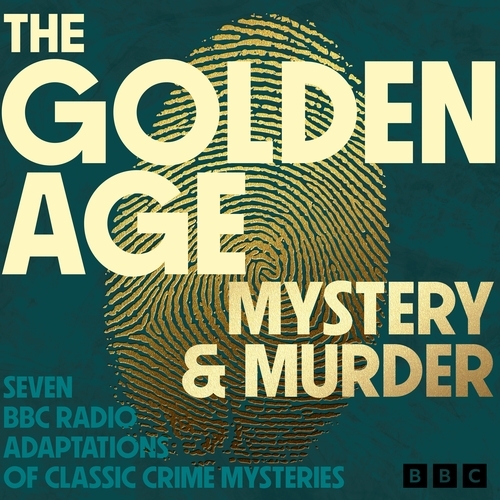 Book cover of The Golden Age: Mystery and Murder by G.K. Chesterton, A. E. W. Mason, Victor Whitechurch, Edgar Wallace, Marie Belloc Lowndes, Anna Katharine Green, Josephine Tey