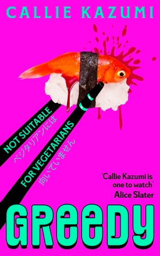 Book cover of Greedy by Callie Kazumi