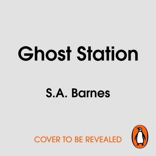 Book cover of Ghost Station by S.A. Barnes