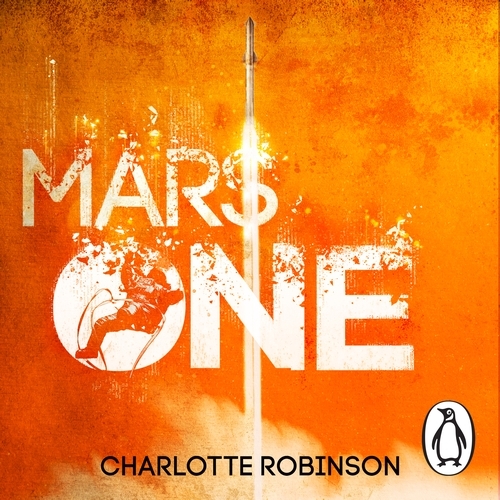 Book cover of Mars One by Charlotte Robinson
