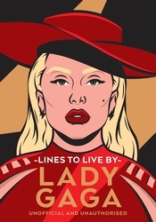 Book cover of Lady Gaga Lines to Live By by Pop Press