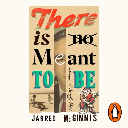 Book cover of There Is No Meant to Be by Jarred McGinnis