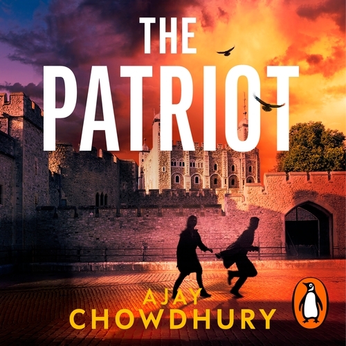 Book cover of The Patriot by Ajay Chowdhury