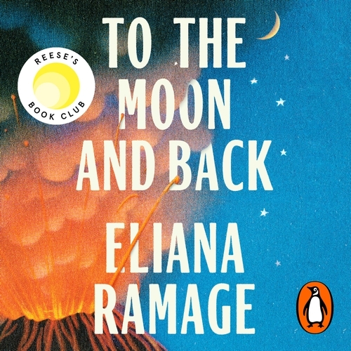 Book cover of To the Moon and Back by Eliana Ramage