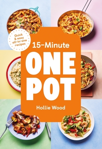 Book cover of 15-Minute One Pot by Hollie Wood