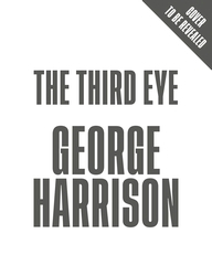 Book cover of The Third Eye by George Harrison