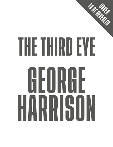 Book cover of The Third Eye by George Harrison