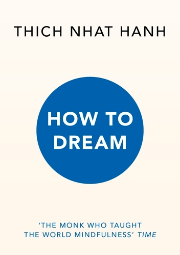 Book cover of How to Dream by Thich Nhat Hanh