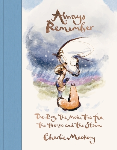 Book cover of Always Remember by Charlie Mackesy