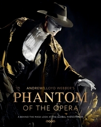 Book cover of Andrew Lloyd Webber’s Phantom of the Opera by Kat Maher-Smith, Nicola Slavin