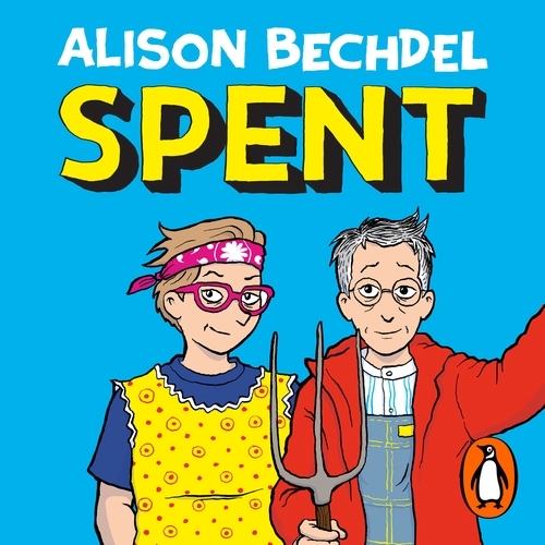 Book cover of Spent by Alison Bechdel