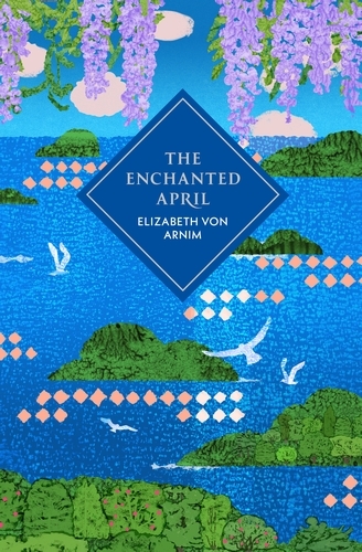 Book cover of The Enchanted April by Elizabeth Von Arnim
