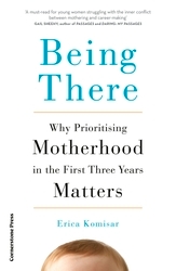 Book cover of Being There by Erica Komisar