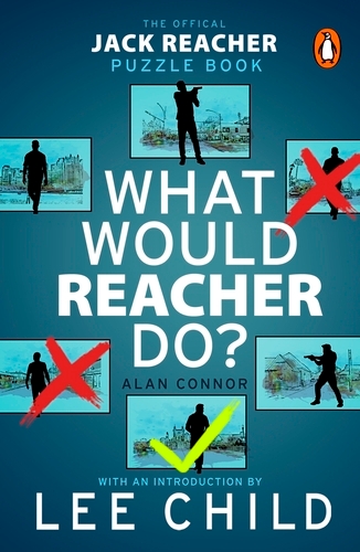 Book cover of What Would Reacher Do? by Alan Connor