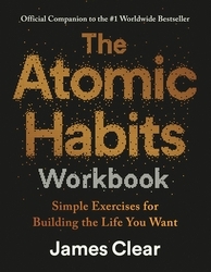 Book cover of The Atomic Habits Workbook by James Clear