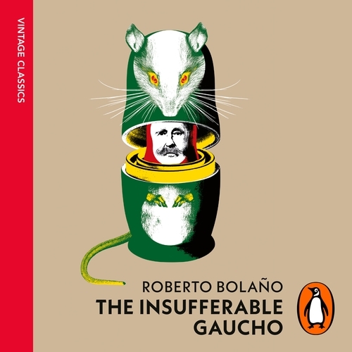 Book cover of The Insufferable Gaucho by Roberto Bolaño