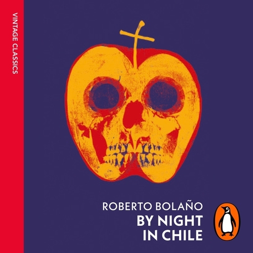 Book cover of By Night in Chile by Roberto Bolaño