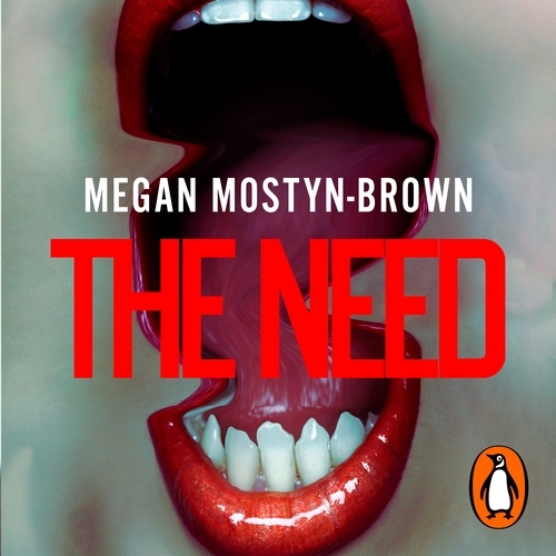 Book cover of The Need by Megan Mostyn Brown
