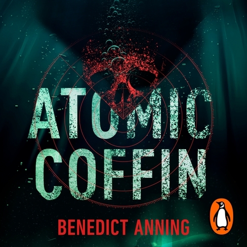 Book cover of Atomic Coffin by Benedict Anning