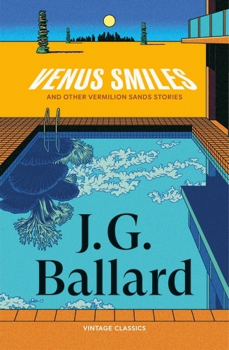 Book cover of Venus Smiles (and Other Vermillion Sands Stories) by J G Ballard