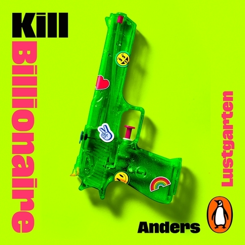 Book cover of Kill Billionaire by Anders Lustgarten
