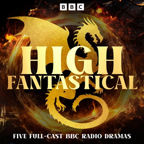 Book cover of High Fantastical by Michael Payne, Debbie Cook, Dennis Ashton, Stephen Mulrine, Sarah Maxwell