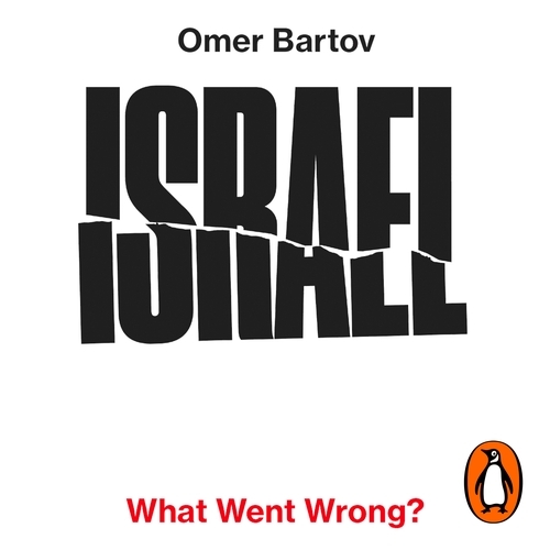 Book cover of Israel: What Went Wrong? by Omer Bartov