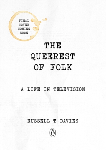 Book cover of The Queerest of Folk by Russell T Davies
