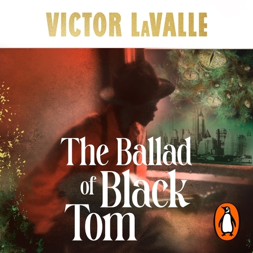 Book cover of The Ballad of Black Tom by Victor LaValle